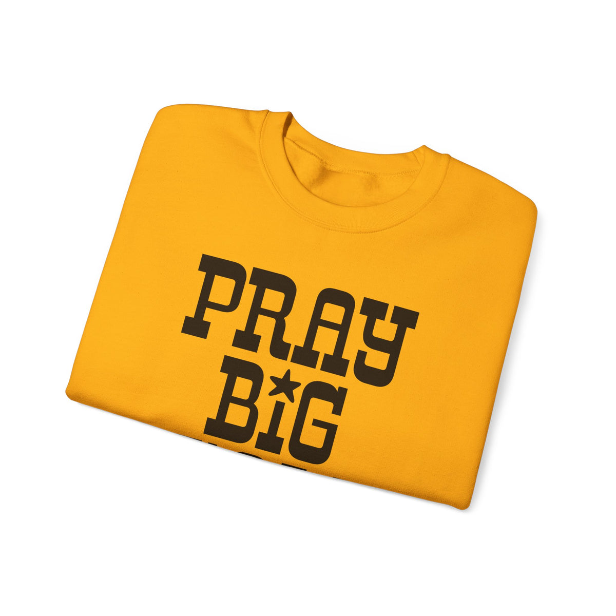 Pray Big Y'all – Gildan Heavy Blend | Trendy Women’s and Men's Soft Sweatshirt. Direct to Garment. Printed & Shipped in the USA. Unisex Sizes.