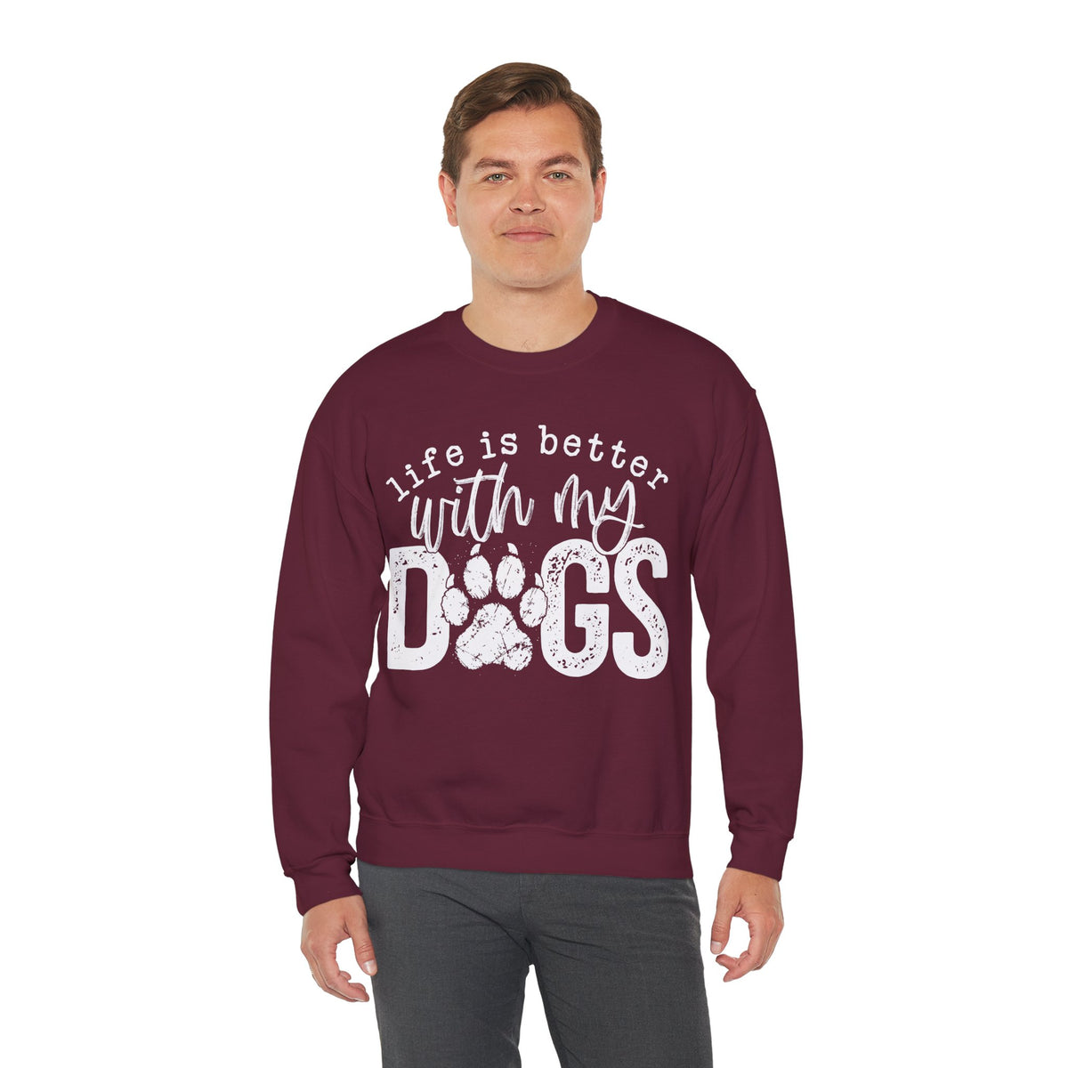 Life Is Better With My Dogs, Distressed – Gildan Heavy Blend | Trendy Women’s and Men's Soft Sweatshirt. Direct to Garment. Printed & Shipped in the USA. Unisex Sizes.