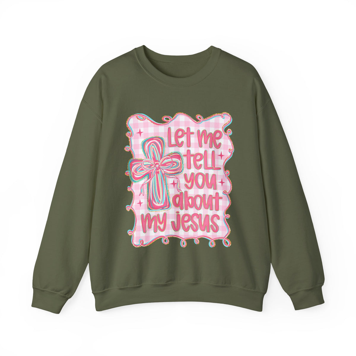Let Me Tell You About My Jesus, Pink and Green – Gildan Heavy Blend | Trendy Women’s Soft Sweatshirt. Direct to Garment. Printed & Shipped in the USA. Unisex Sizes.