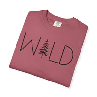 Wild Graphic, Nature, Pine Tree, Adventure - Comfort Colors | Trendy Men's and Women's T-Shirt. Direct to Garment. Printed & Shipped in the USA. Unisex Sizes.