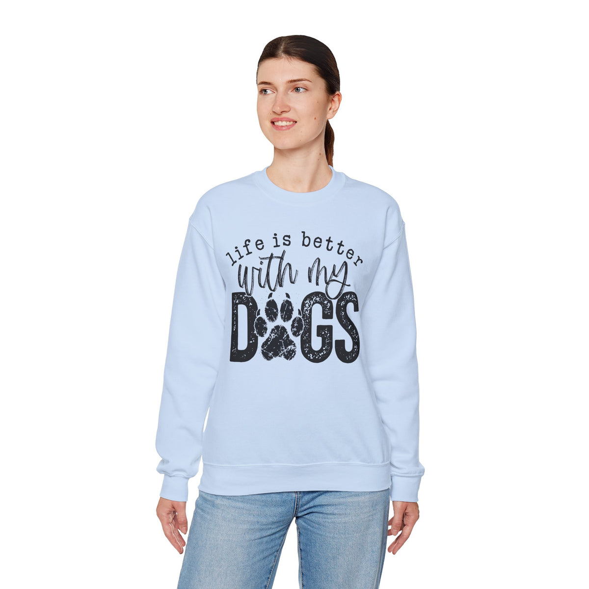 Life Is Better With My Dogs, Distressed – Gildan Heavy Blend | Trendy Women’s and Men's Soft Sweatshirt. Direct to Garment. Printed & Shipped in the USA. Unisex Sizes.