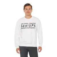 Senior Class Friends "Our Final Chapter" Graduation Class of 2026 – Gildan Heavy Blend | Trendy Women’s and Men's Soft Sweatshirt. Direct to Garment. Printed & Shipped in the USA. Unisex Sizes.