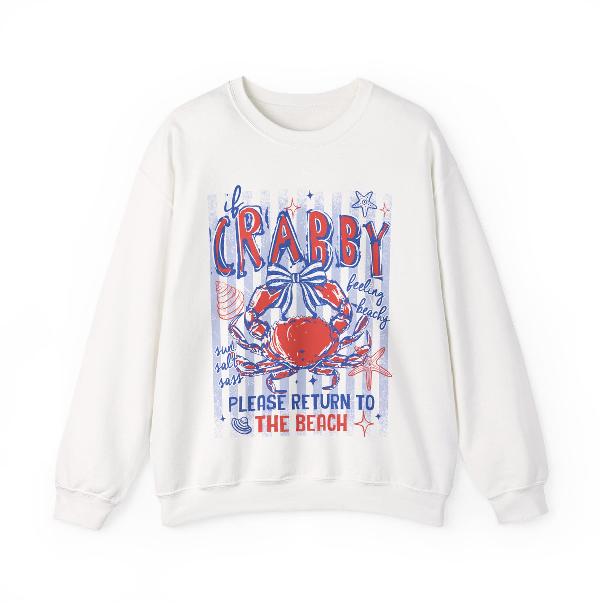 If Crabby, Please Return to Beach – Gildan Heavy Blend | Trendy Men's & Women’s Soft Sweatshirt. Direct to Garment. Printed & Shipped in the USA. Unisex Sizes.