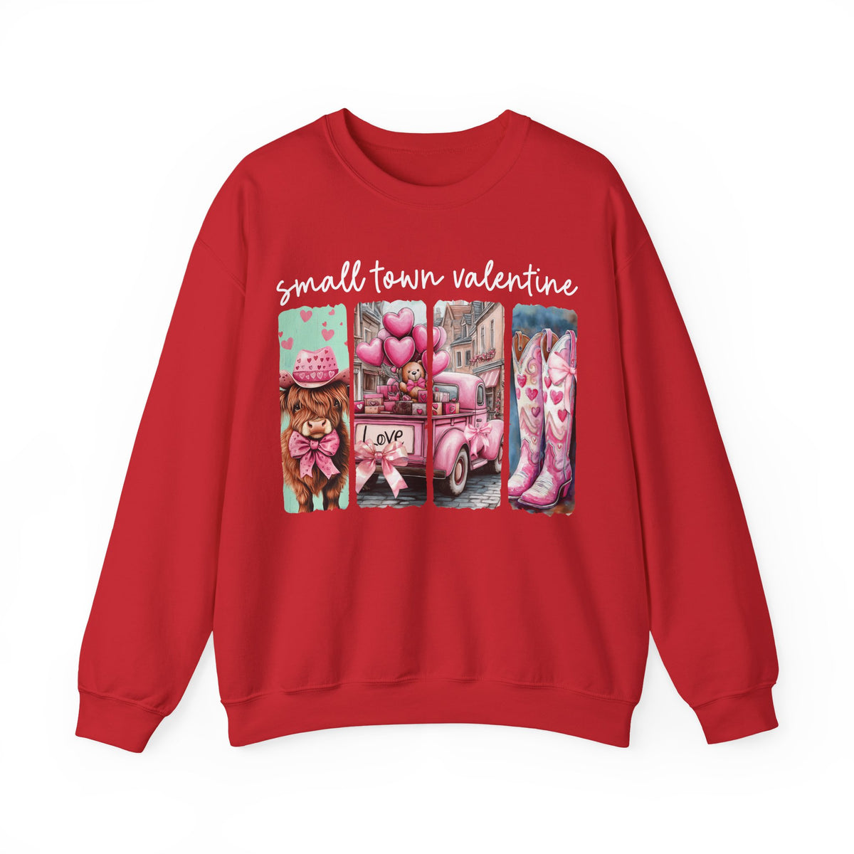 Small Town Valentine – Gildan Heavy Blend | Trendy Women’s Soft Sweatshirt. Direct to Garment. Printed & Shipped in the USA. Unisex Sizes.
