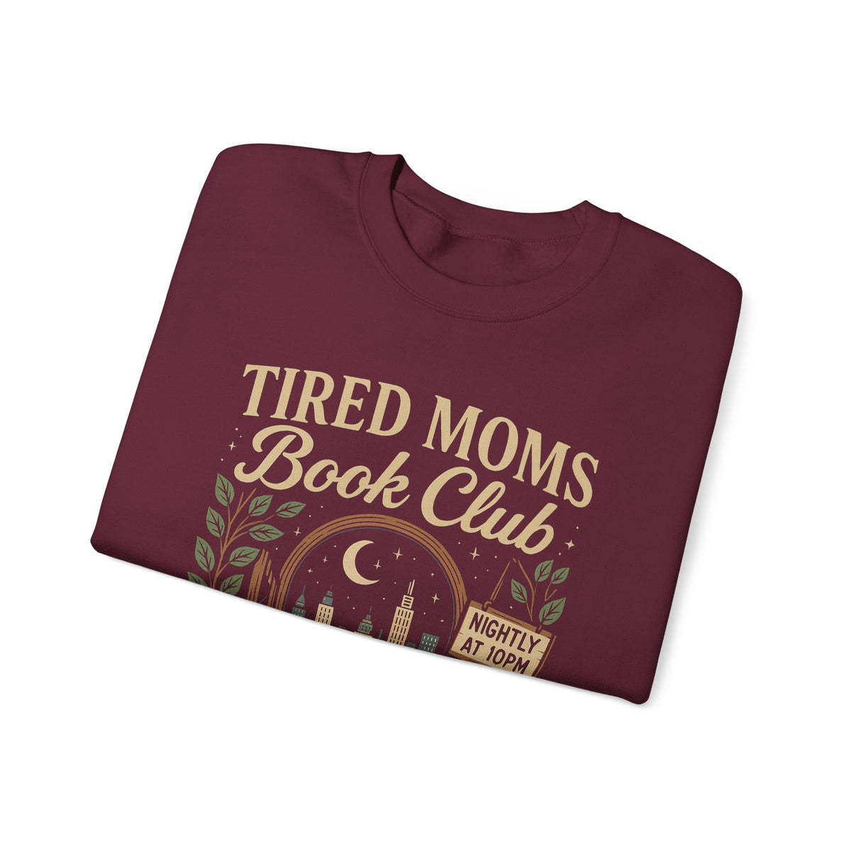 Tired Moms Book Club Running on Coffee and Chapters – Gildan Heavy Blend | Trendy Women’s Soft Sweatshirt. Direct to Garment. Printed & Shipped in the USA. Unisex Sizes.