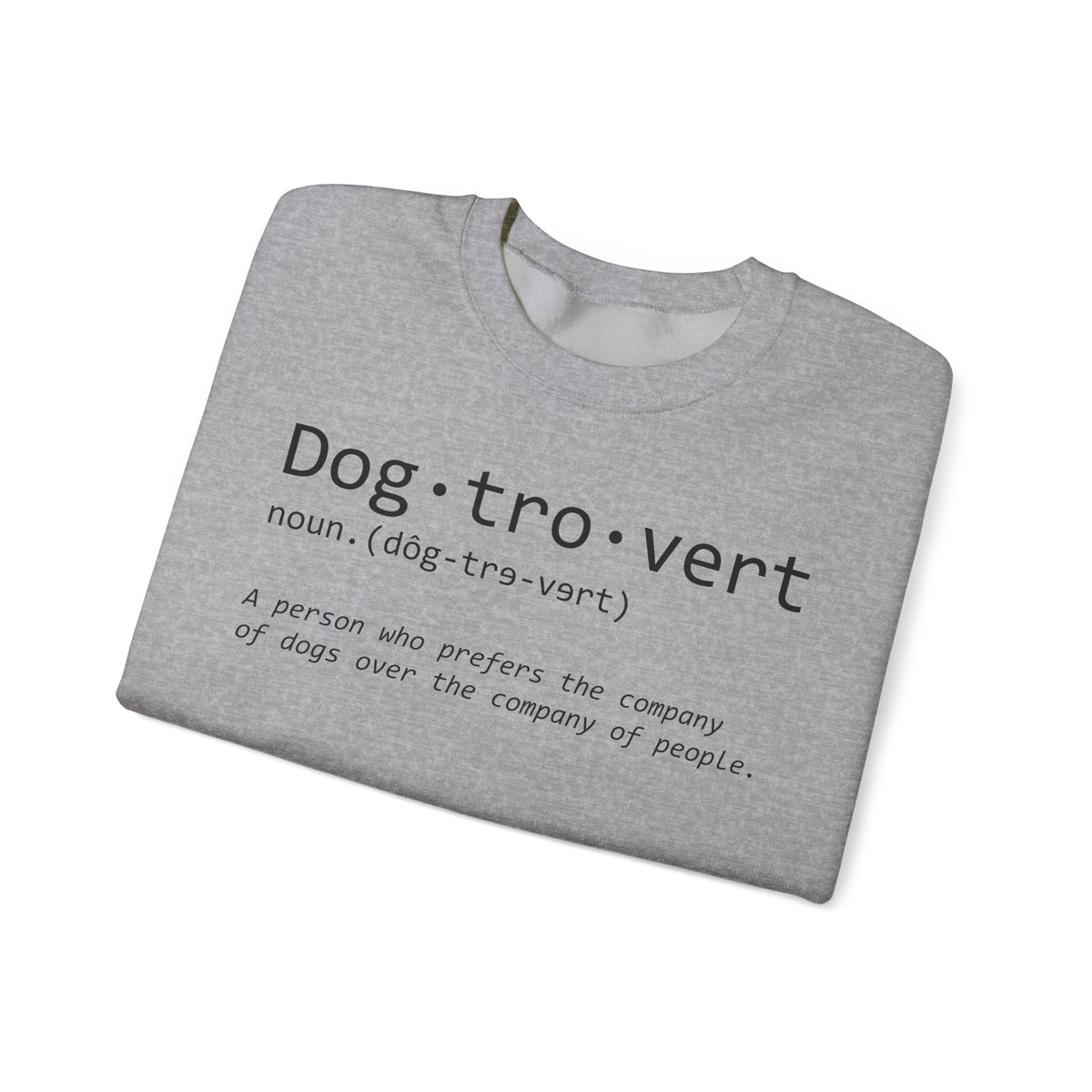 Dogtrovert Typography. Dog Lover – Gildan Heavy Blend | Trendy Men's and Women’s Soft Sweatshirt. Direct to Garment. Printed & Shipped in the USA. Unisex Sizes.