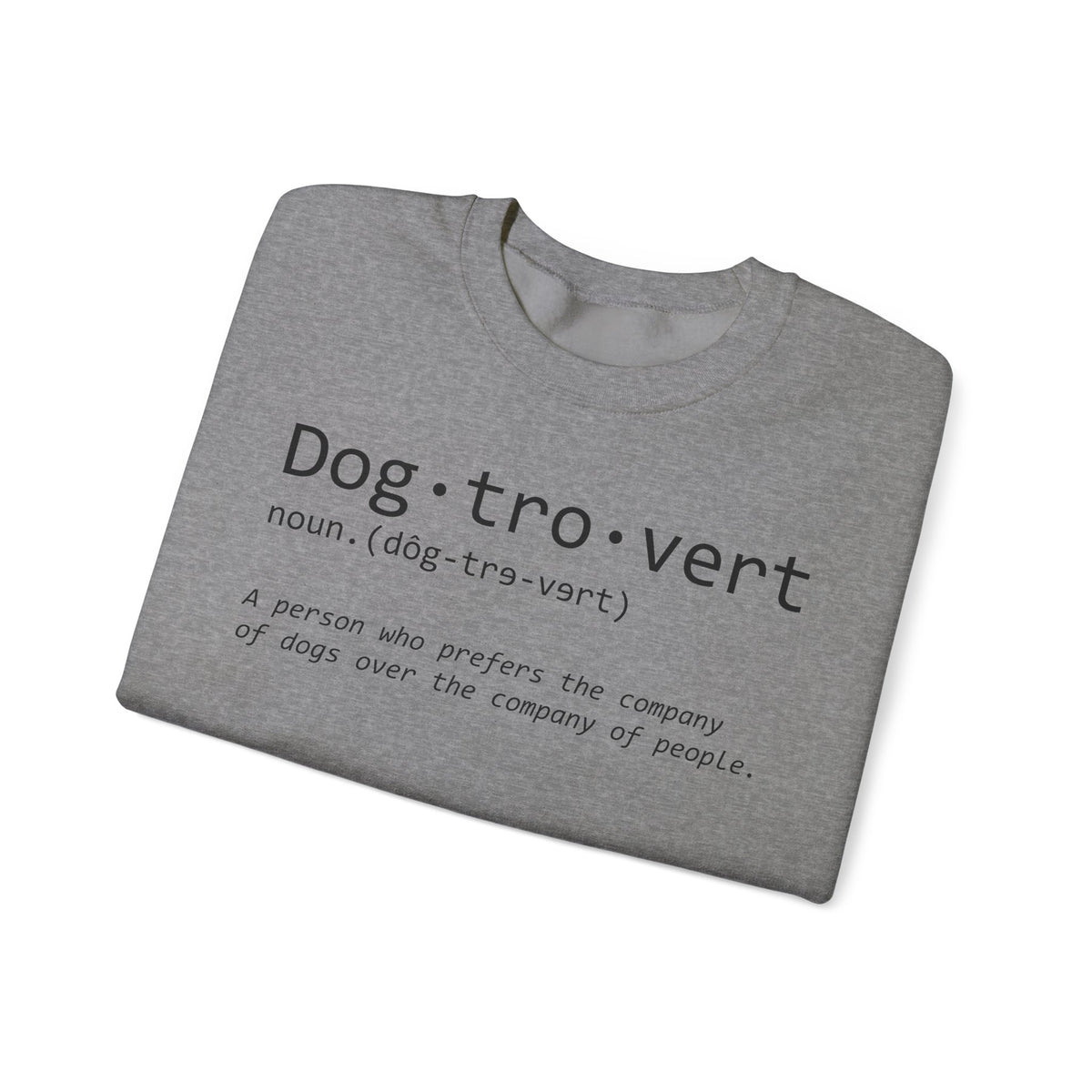 Dogtrovert Typography. Dog Lover – Gildan Heavy Blend | Trendy Men's and Women’s Soft Sweatshirt. Direct to Garment. Printed & Shipped in the USA. Unisex Sizes.