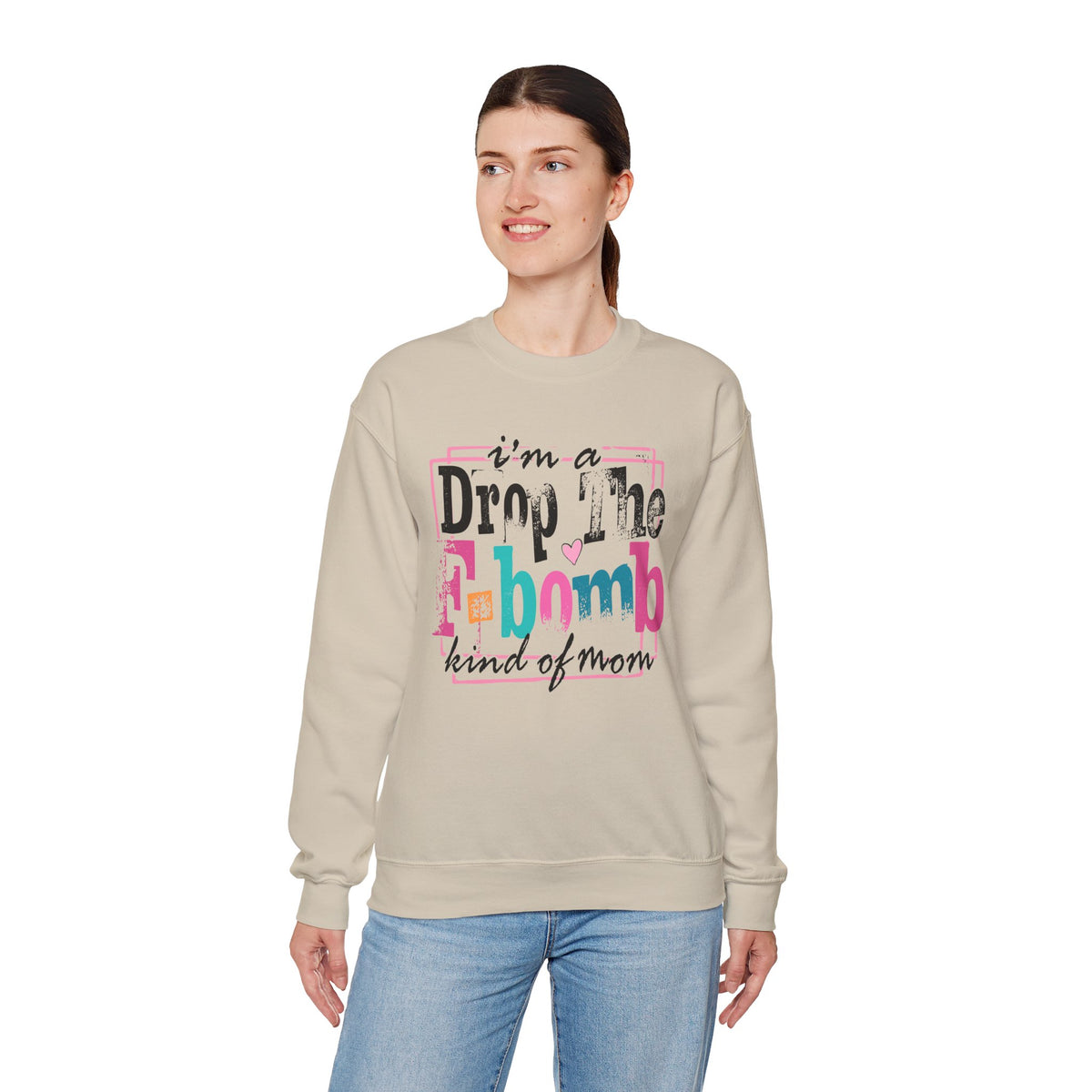 I'm A Drop The F Bomb Kind Of Mom Funny – Gildan Heavy Blend | Trendy Women’s Soft Sweatshirt. Direct to Garment. Printed & Shipped in the USA. Unisex Sizes.