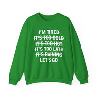 No Excuses, Let's Go – Gildan Heavy Blend | Trendy Men's and Women’s Soft Sweatshirt. Direct to Garment. Printed & Shipped in the USA. Unisex Sizes.