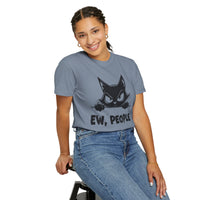 Ew People, Grumpy Cat - Comfort Colors | Funny Unisex T-Shirt. Direct to Garment. Printed & Shipped in the USA. Unisex Sizes.