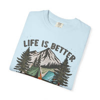 Life Is Better By The Campfire - Comfort Colors | Trendy Women's and Men's T-Shirt. Direct to Garment. Printed & Shipped in the USA. Unisex Sizes.