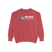Be Kind. We're Just Trying To Survive Too. Possum. Raccoon. *This Shirt Saves Lives* - Comfort Colors | Trendy Women's and Men's Sweatshirt. Direct to Garment. Printed & Shipped in the USA. Unisex Sizes.