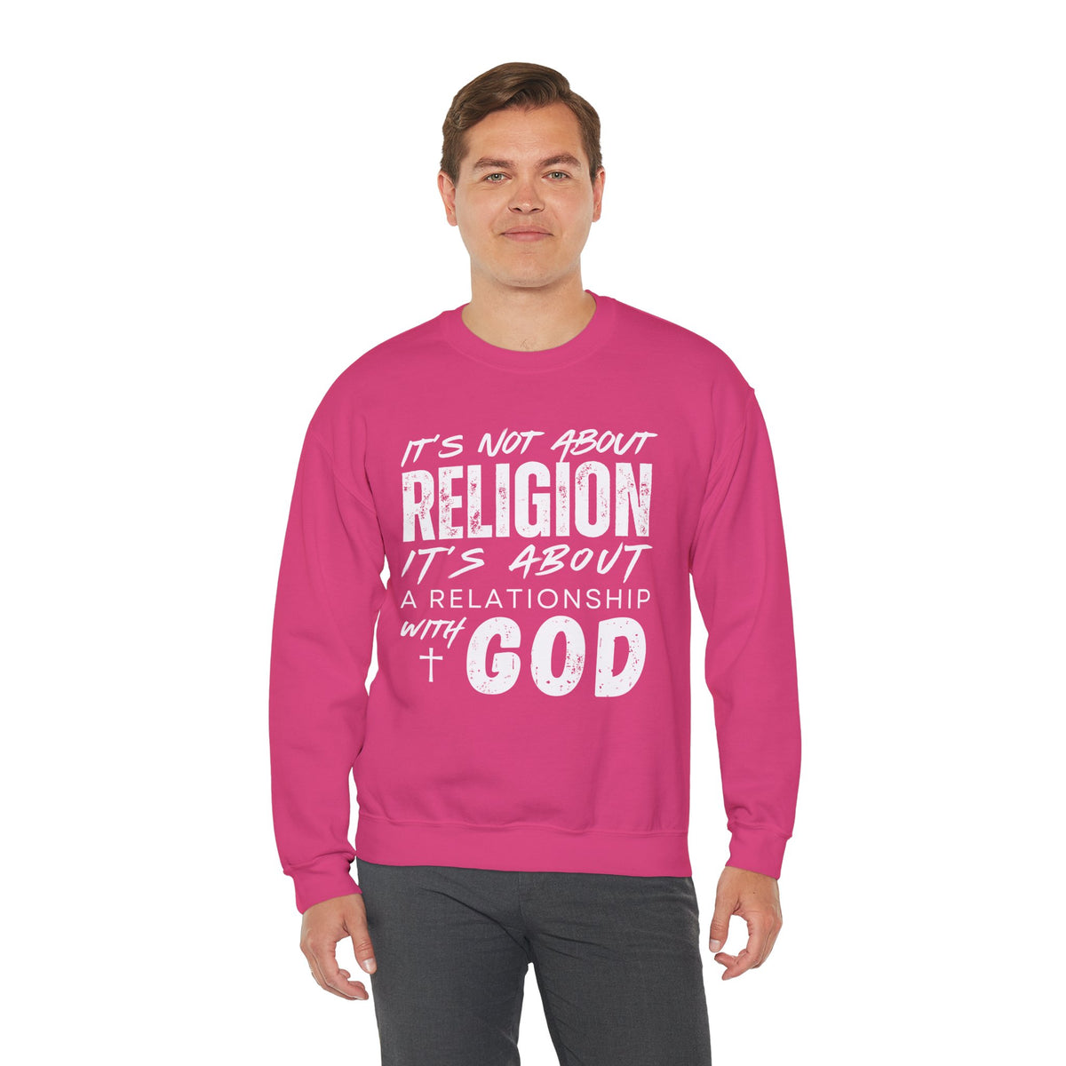 It's Not About Religion, It's About a Relationship with God – Gildan Heavy Blend | Trendy Men's and Women’s Soft Sweatshirt. Direct to Garment. Printed & Shipped in the USA. Unisex Sizes.
