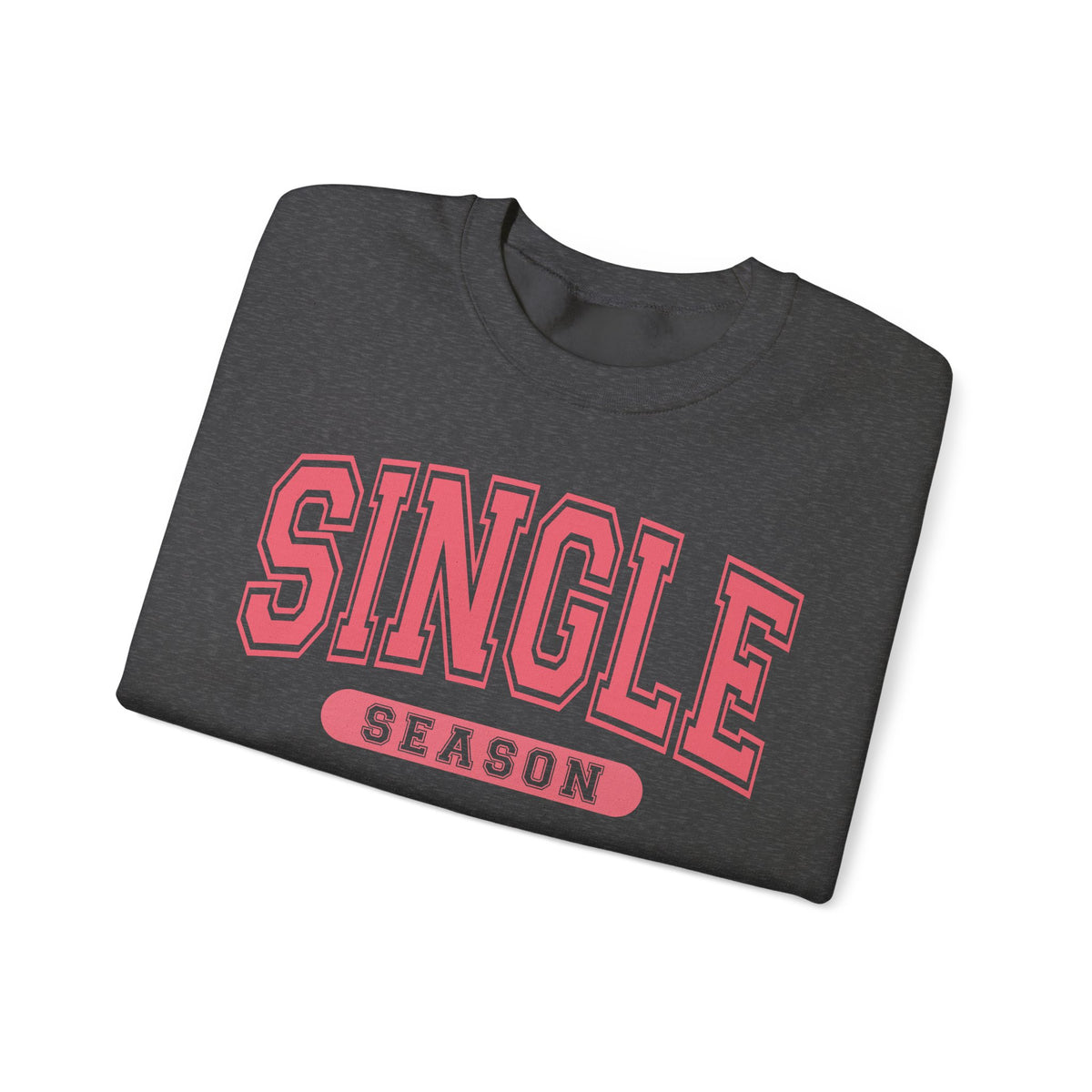 Single Season - Varsity – Gildan Heavy Blend | Trendy Women’s Soft Sweatshirt. Direct to Garment. Printed & Shipped in the USA. Unisex Sizes.