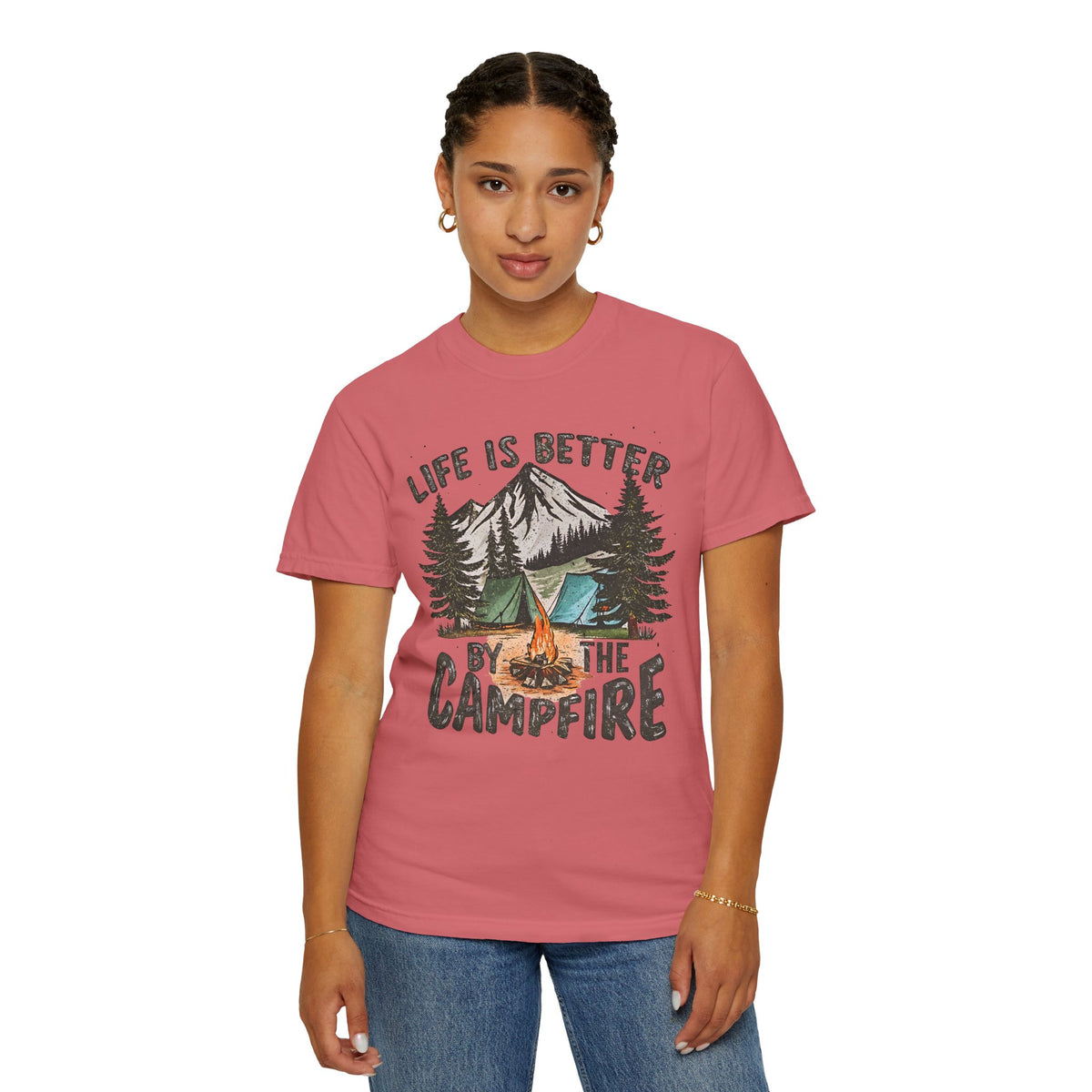 Life Is Better By The Campfire - Comfort Colors | Trendy Women's and Men's T-Shirt. Direct to Garment. Printed & Shipped in the USA. Unisex Sizes.