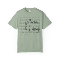 Mama It’s Okay - Comfort Colors | Trendy Women's T-Shirt. Direct to Garment. Printed & Shipped in the USA. Unisex Sizes.