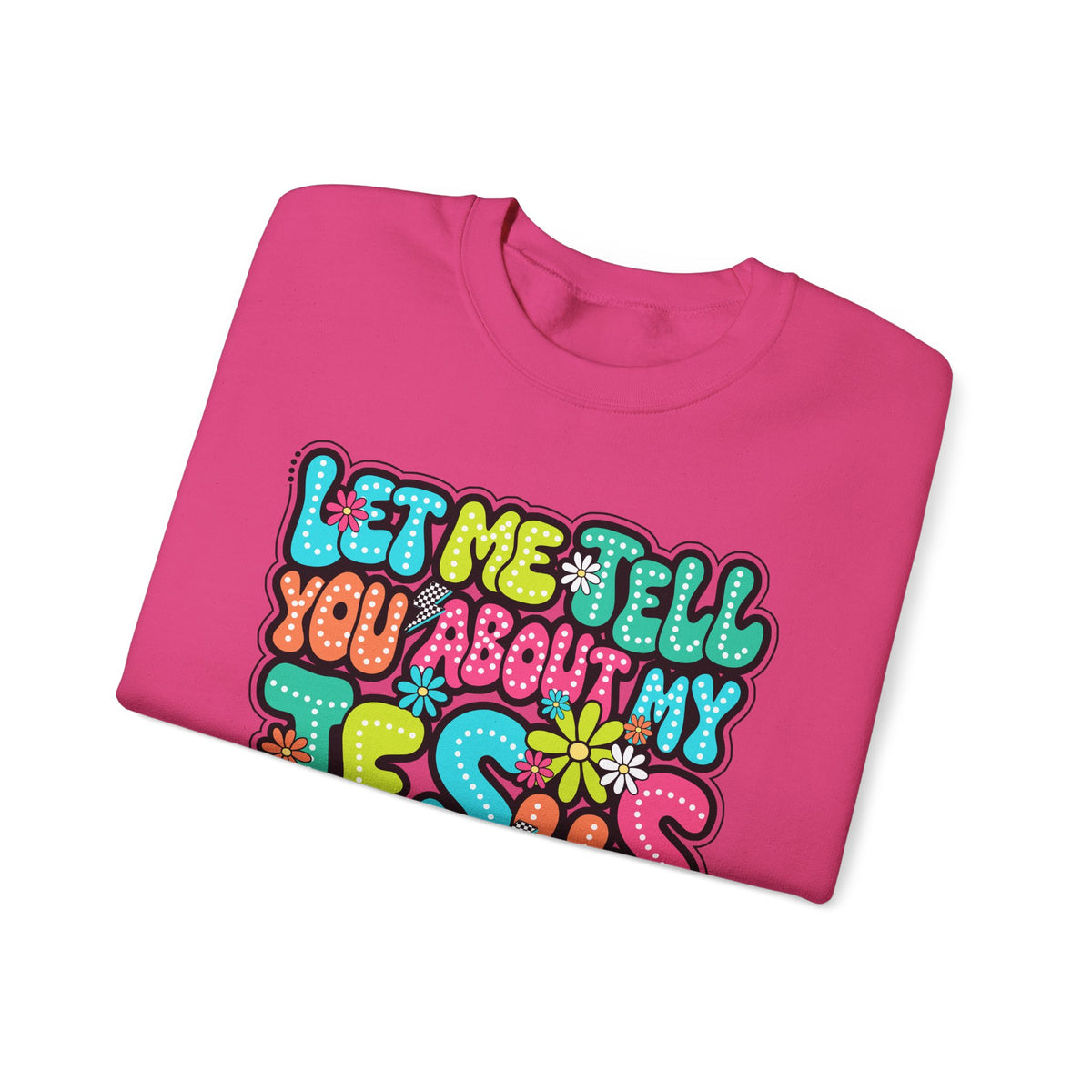 Let Me Tell You About My Jesus - Christian Colorful – Gildan Heavy Blend | Trendy Women’s Soft Sweatshirt. Direct to Garment. Printed & Shipped in the USA. Unisex Sizes.