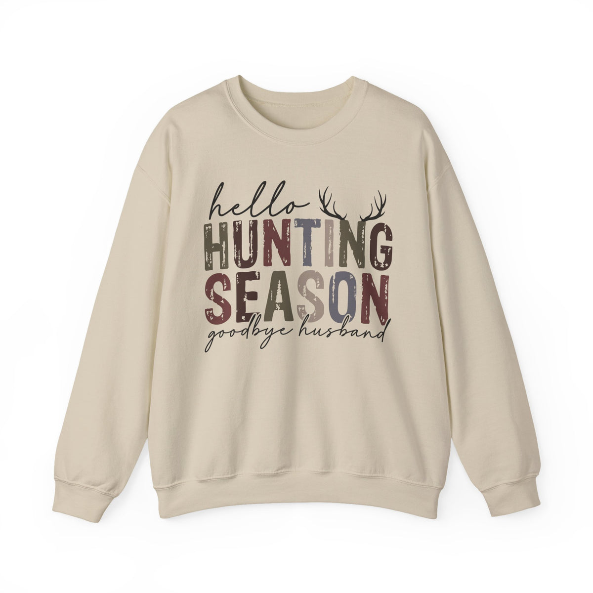 Hello Hunting Season Goodbye Husband Camouflage Wife – Gildan Heavy Blend | Trendy Women’s Soft Sweatshirt. Direct to Garment. Printed & Shipped in the USA. Unisex Sizes.
