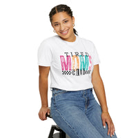 Tired Moms Club Pastel - Comfort Colors | Trendy Women's T-Shirt. Direct to Garment. Printed & Shipped in the USA. Unisex Sizes.
