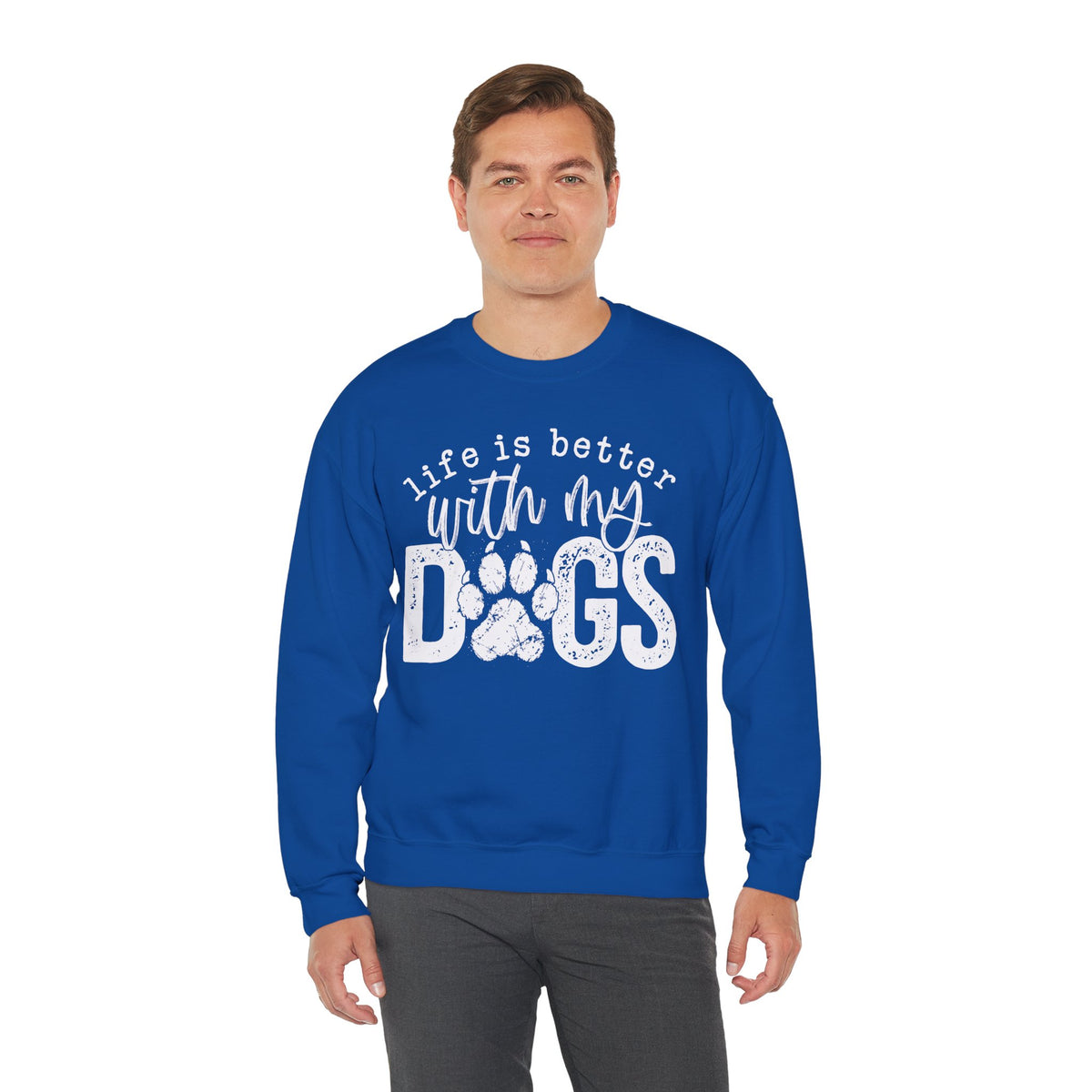 Life Is Better With My Dogs, Distressed – Gildan Heavy Blend | Trendy Women’s and Men's Soft Sweatshirt. Direct to Garment. Printed & Shipped in the USA. Unisex Sizes.
