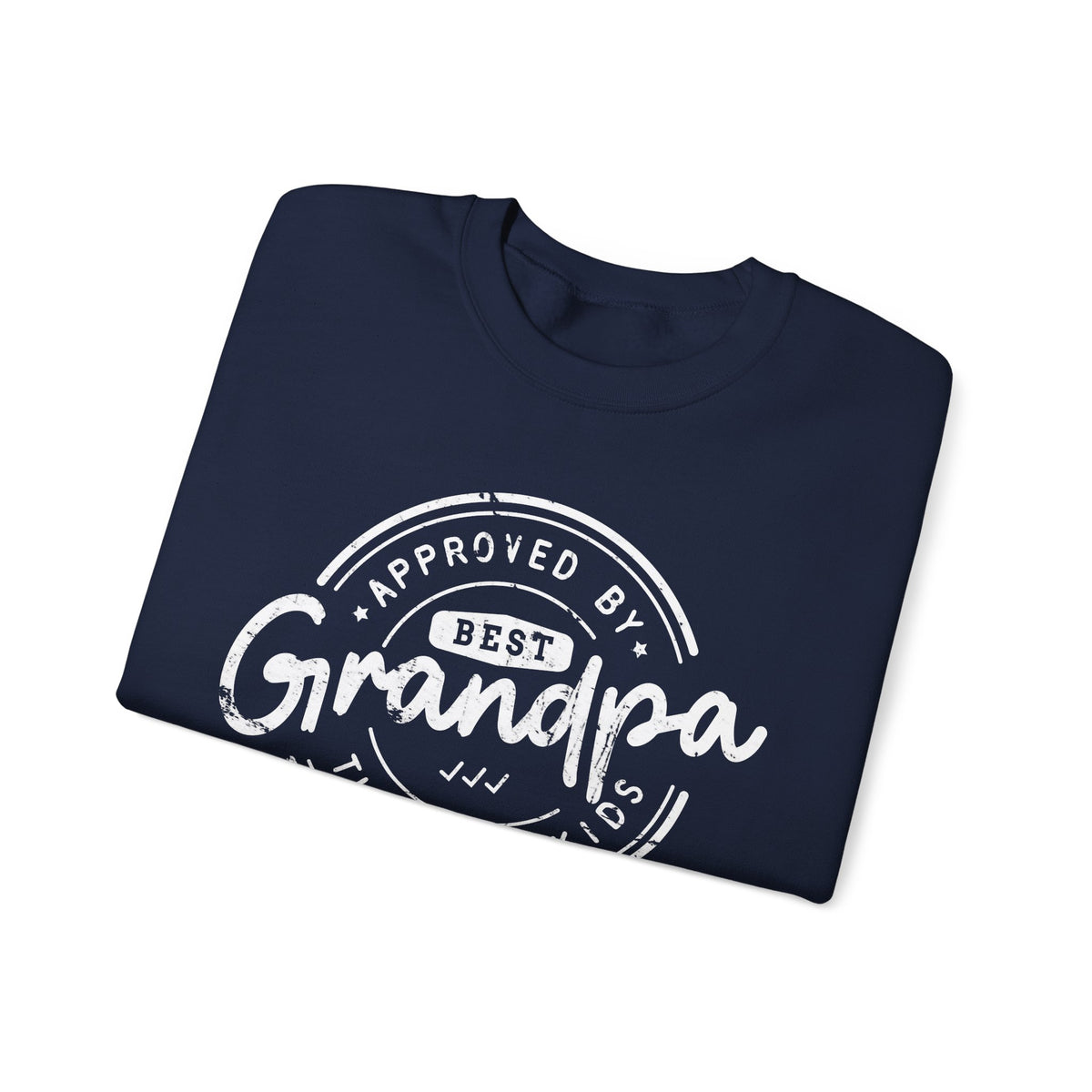 Best Grandpa, Approved by the Grandkids – Gildan Heavy Blend | Trendy Men's Soft Sweatshirt. Direct to Garment. Printed & Shipped in the USA. Unisex Sizes.
