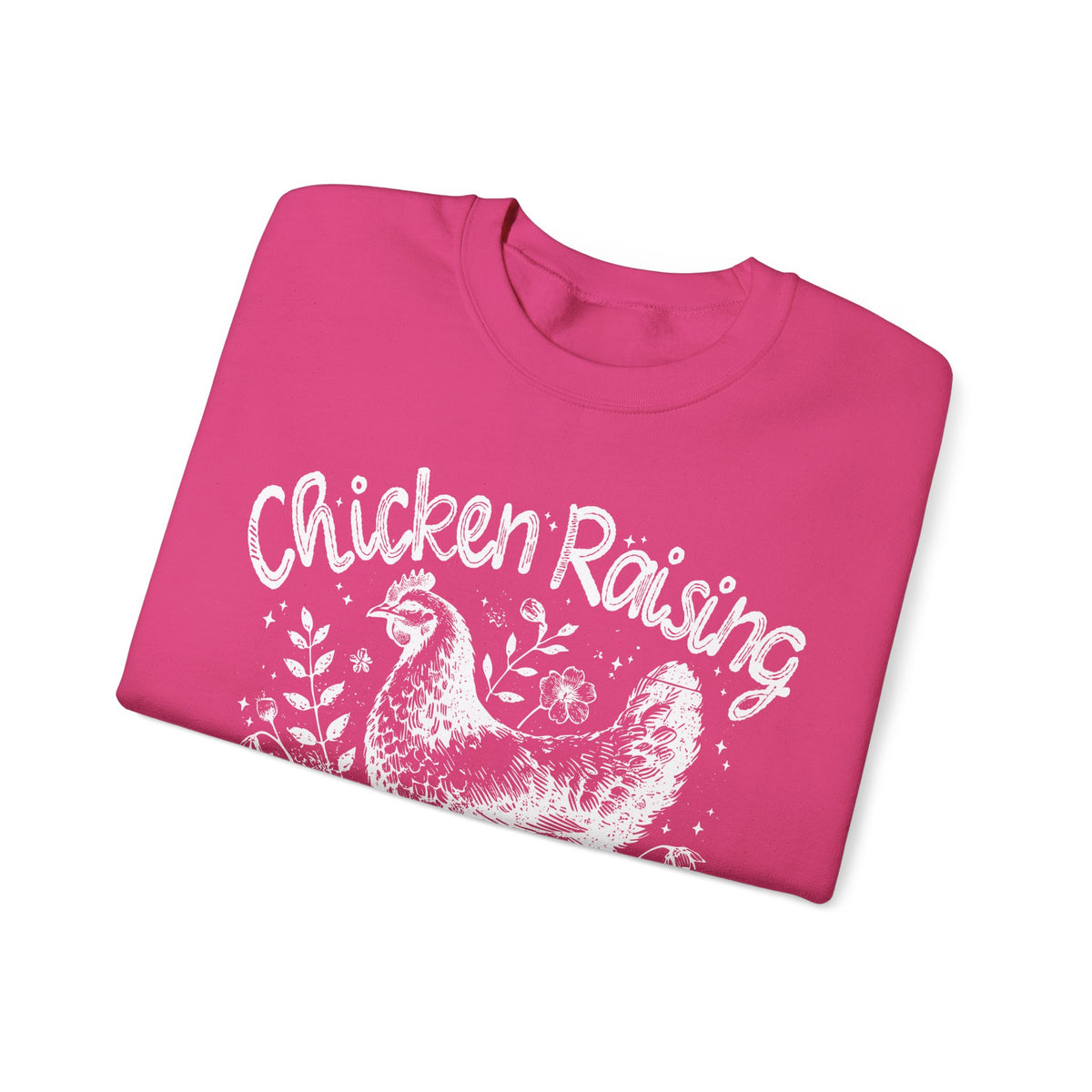 Chicken Raising and Jesus Praising – Gildan Heavy Blend | Trendy Men's and Women’s Soft Sweatshirt. Direct to Garment. Printed & Shipped in the USA. Unisex Sizes.
