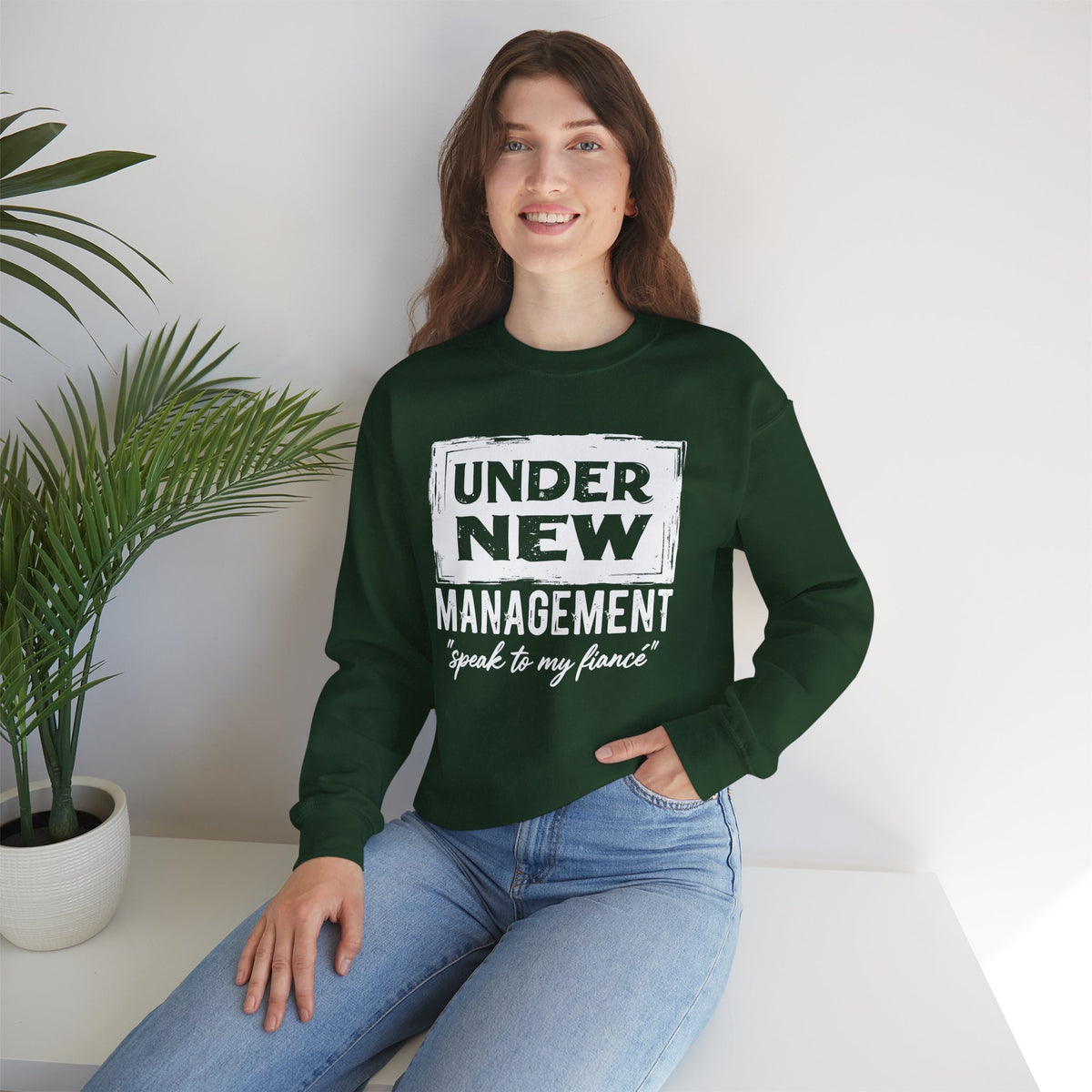 Under New Management "Speak To My Fiance" – Gildan Heavy Blend | Trendy Men's and Women’s Soft Sweatshirt. Direct to Garment. Printed & Shipped in the USA. Unisex Sizes.