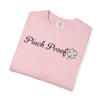 Pinch Proof - Comfort Colors | Trendy Women's and Men's T-Shirt. Direct to Garment. Printed & Shipped in the USA. Unisex Sizes.