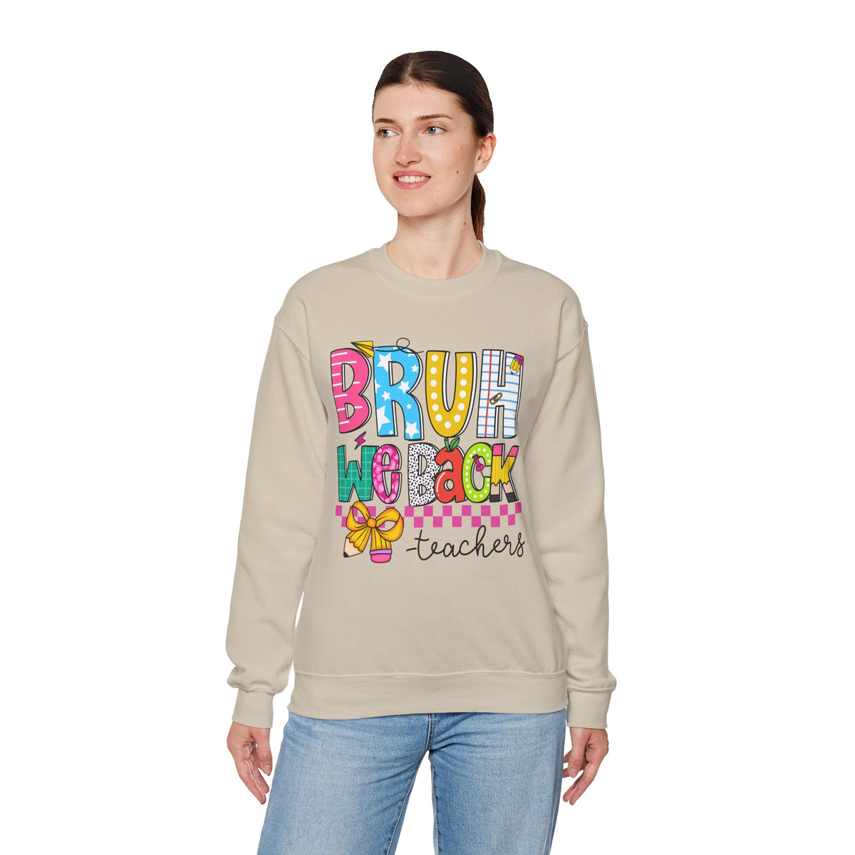 Bruh We Back - Gift For Teachers – Gildan Heavy Blend | Trendy Women’s and Men's Soft Sweatshirt. Direct to Garment. Printed & Shipped in the USA. Unisex Sizes.