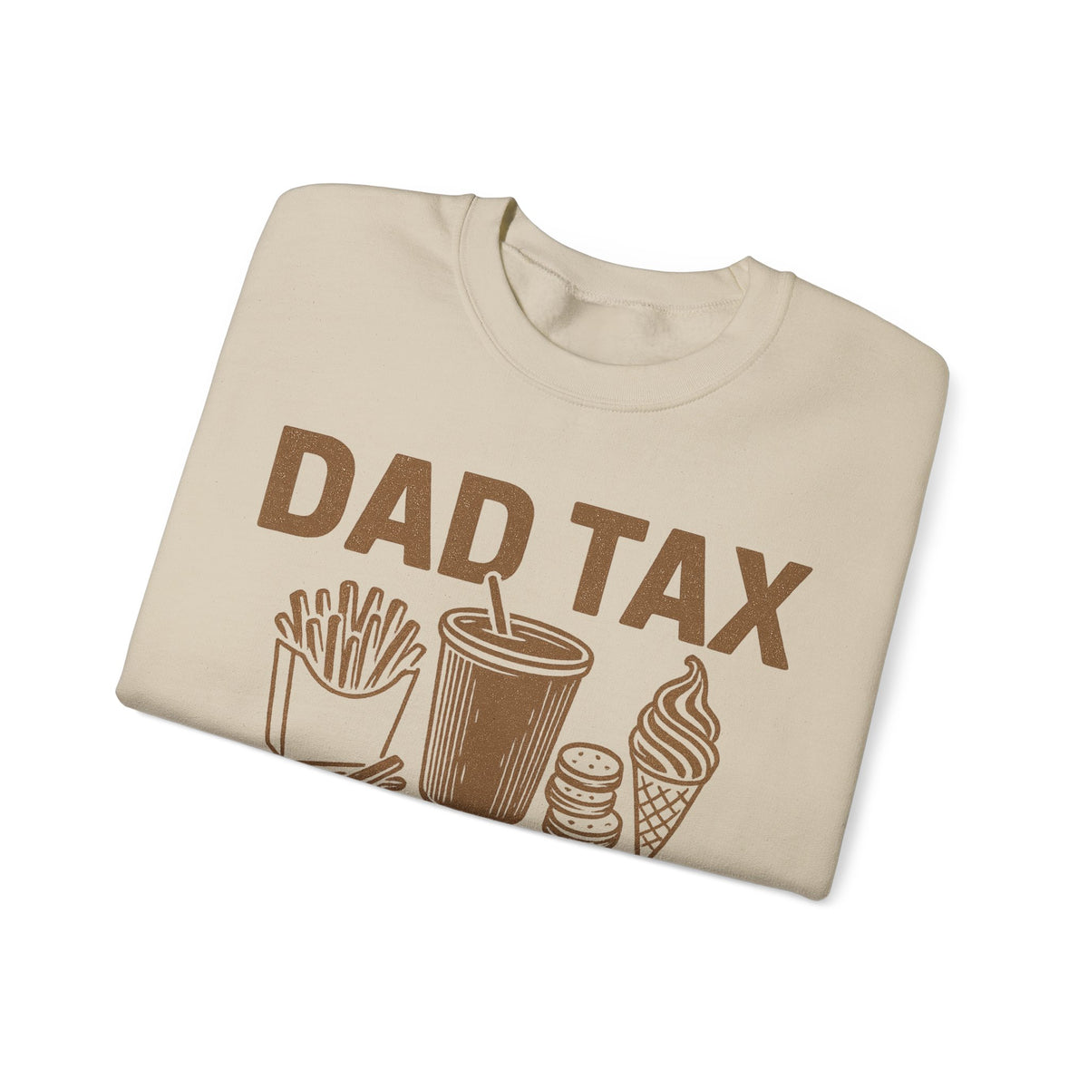 Dad Tax, If I'm Buyin I'm Tryin – Gildan Heavy Blend | Trendy Men's Soft Sweatshirt. Direct to Garment. Printed & Shipped in the USA. Unisex Sizes.