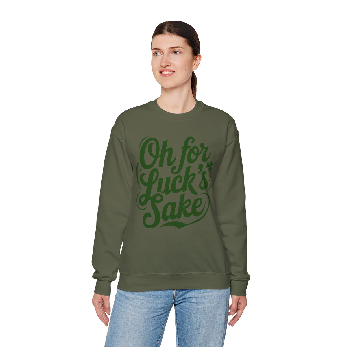 Oh For Luck's Sake – Gildan Heavy Blend | Trendy Women’s and Men's Soft Sweatshirt. Direct to Garment. Printed & Shipped in the USA. Unisex Sizes.