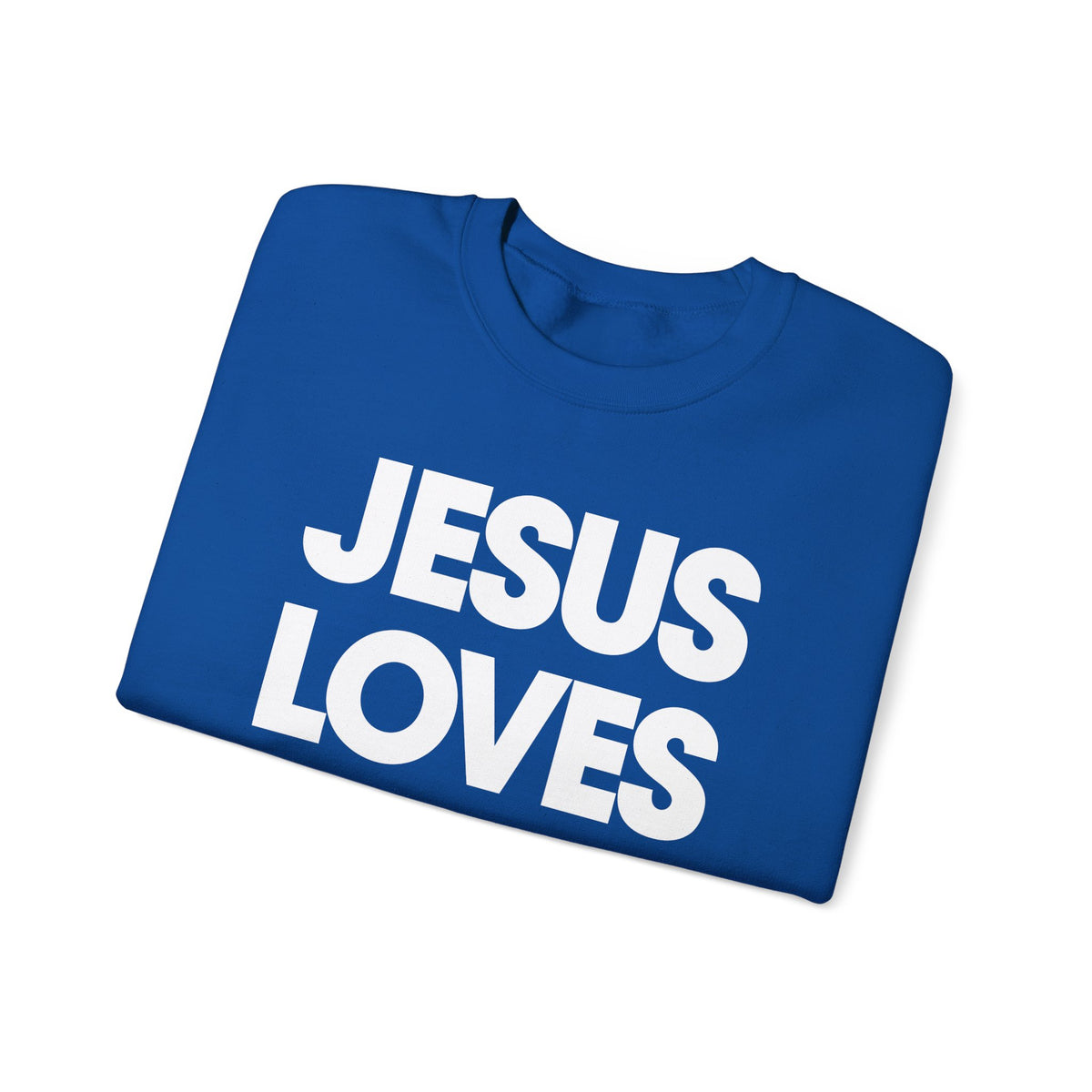 Jesus Loves You – Gildan Heavy Blend | Trendy Women’s and Men's Soft Sweatshirt. Direct to Garment. Printed & Shipped in the USA. Unisex Sizes.
