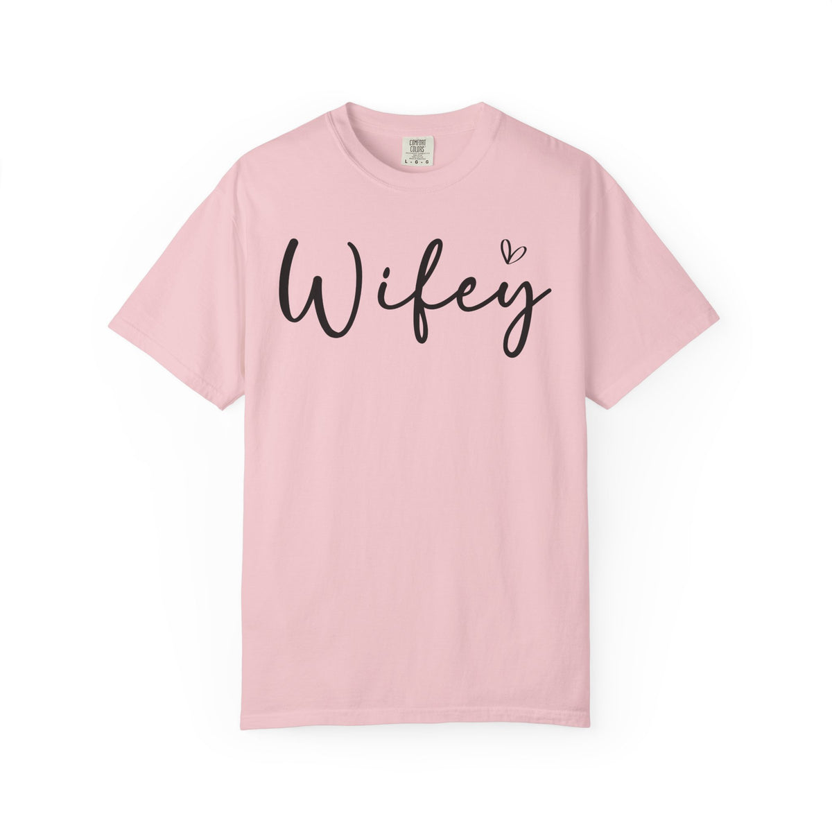 Wifey - Comfort Colors | Trendy Women's T-Shirt. Direct to Garment. Printed & Shipped in the USA. Unisex Sizes.