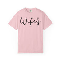 Wifey - Comfort Colors | Trendy Women's T-Shirt. Direct to Garment. Printed & Shipped in the USA. Unisex Sizes.