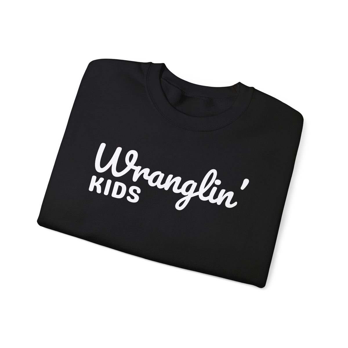 Wranglin' Kids Funny Mom Dad – Gildan Heavy Blend | Trendy Women’s and Men's Soft Sweatshirt. Direct to Garment. Printed & Shipped in the USA. Unisex Sizes.