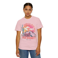 When All Else Fails, God Doesn't - Comfort Colors | Trendy Women's T-Shirt. Direct to Garment. Printed & Shipped in the USA. Unisex Sizes.