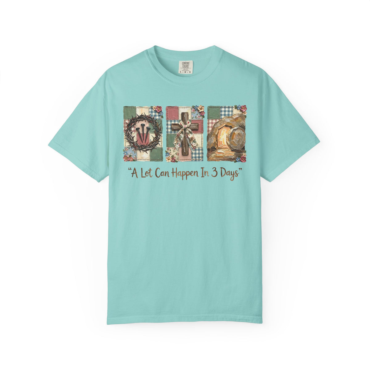 A Lot Can Happen in 3 Days - He Is Risen - Comfort Colors | Trendy Women's T-Shirt. Direct to Garment. Printed & Shipped in the USA. Unisex Sizes.