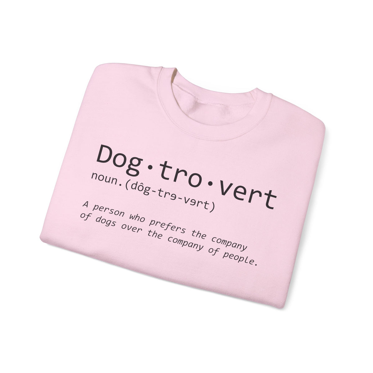 Dogtrovert Typography. Dog Lover – Gildan Heavy Blend | Trendy Men's and Women’s Soft Sweatshirt. Direct to Garment. Printed & Shipped in the USA. Unisex Sizes.