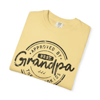 Best Grandpa, Approved by the Grandkids - Comfort Colors | Trendy Men's T-Shirt. Direct to Garment. Printed & Shipped in the USA. Unisex Sizes.