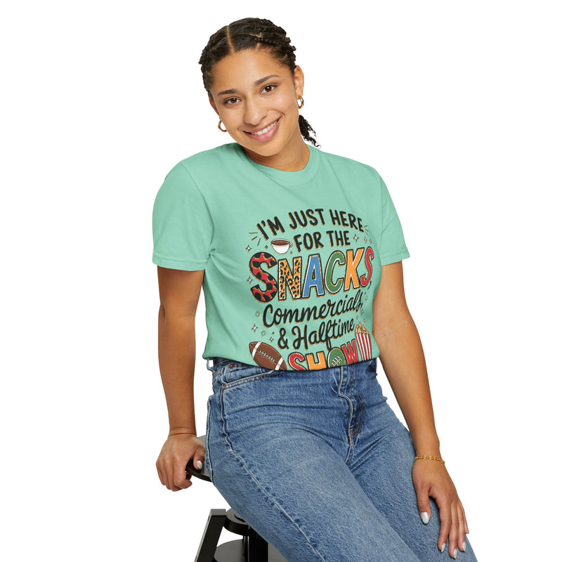 I'm Just Here for the Snacks, Commercials & Halftime Show - Comfort Colors | Trendy Women's T-Shirt. Direct to Garment. Printed & Shipped in the USA. Unisex Sizes.