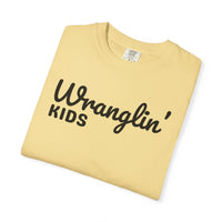 Wranglin' Kids Funny Mom Dad   - Comfort Colors | Trendy Women's and Men's T-Shirt. Direct to Garment. Printed & Shipped in the USA. Unisex Sizes.