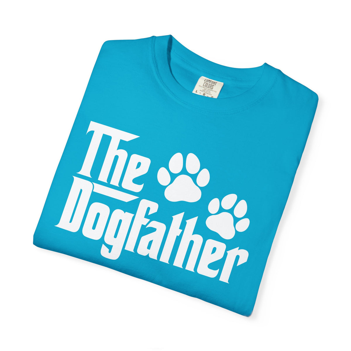 The DogFather - Comfort Colors | Trendy Men's T-Shirt. Direct to Garment. Printed & Shipped in the USA. Unisex Sizes.
