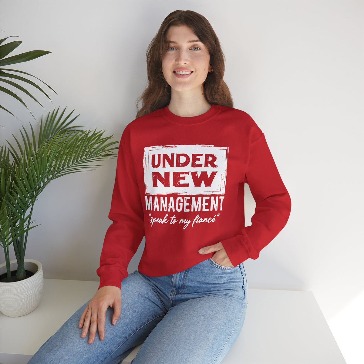 Under New Management "Speak To My Fiance" – Gildan Heavy Blend | Trendy Men's and Women’s Soft Sweatshirt. Direct to Garment. Printed & Shipped in the USA. Unisex Sizes.