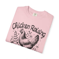 Chicken Raising and Jesus Praising - Comfort Colors | Trendy Men's and Women's T-Shirt. Direct to Garment. Printed & Shipped in the USA. Unisex Sizes.