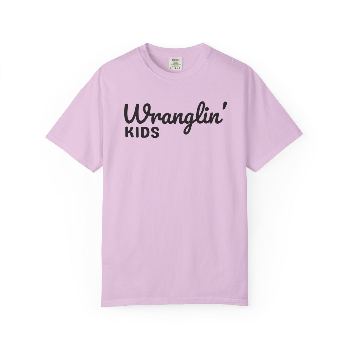 Wranglin' Kids Funny Mom Dad   - Comfort Colors | Trendy Women's and Men's T-Shirt. Direct to Garment. Printed & Shipped in the USA. Unisex Sizes.