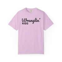 Wranglin' Kids Funny Mom Dad   - Comfort Colors | Trendy Women's and Men's T-Shirt. Direct to Garment. Printed & Shipped in the USA. Unisex Sizes.
