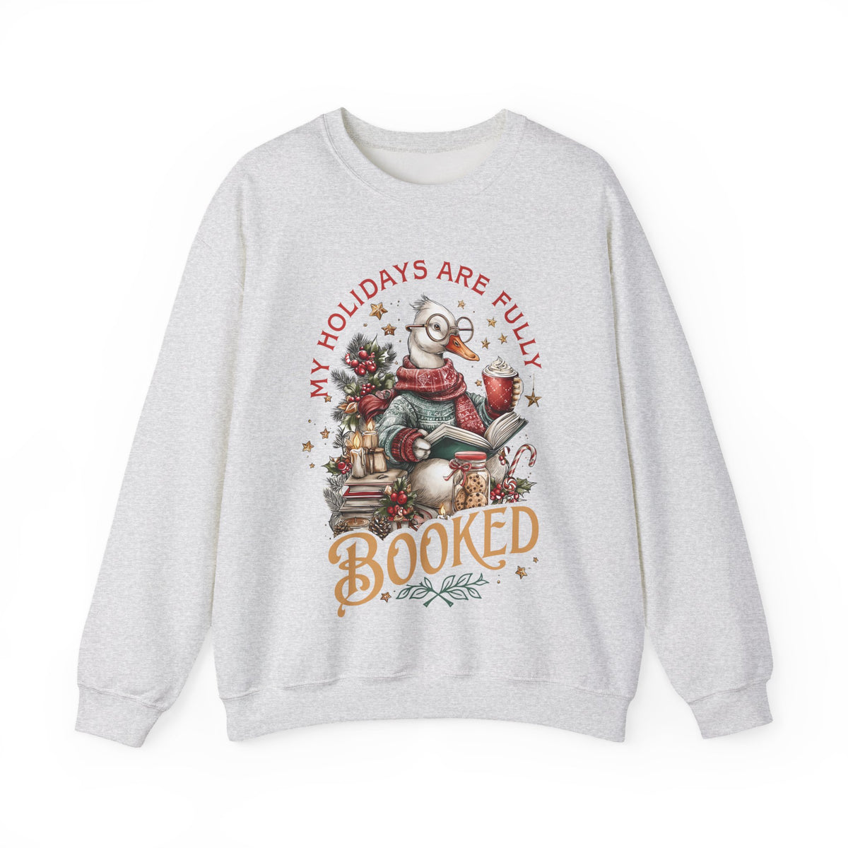 My Holidays are Fully Booked – Gildan Heavy Blend | Trendy Women’s Soft Sweatshirt. Direct to Garment. Printed & Shipped in the USA. Unisex Sizes.
