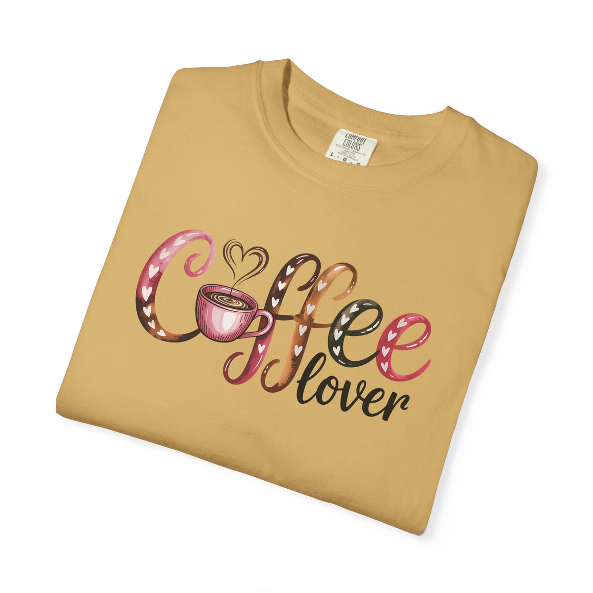 Coffee Lover - Comfort Colors | Trendy Women's T-Shirt. Direct to Garment. Printed & Shipped in the USA. Unisex Sizes.