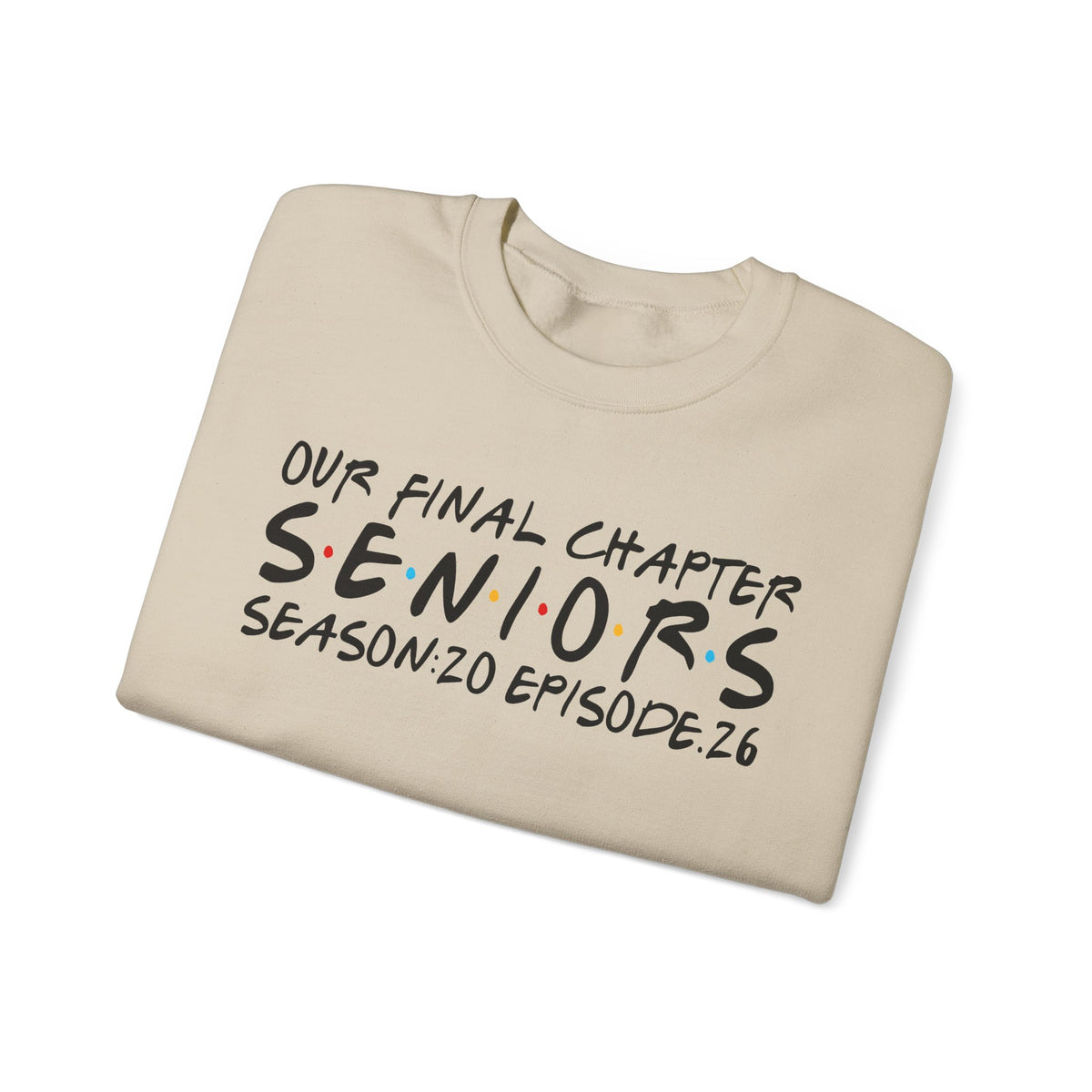 Senior Class Friends "Our Final Chapter" Graduation Class of 2026 – Gildan Heavy Blend | Trendy Women’s and Men's Soft Sweatshirt. Direct to Garment. Printed & Shipped in the USA. Unisex Sizes.