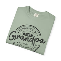 Best Grandpa, Approved by the Grandkids - Comfort Colors | Trendy Men's T-Shirt. Direct to Garment. Printed & Shipped in the USA. Unisex Sizes.
